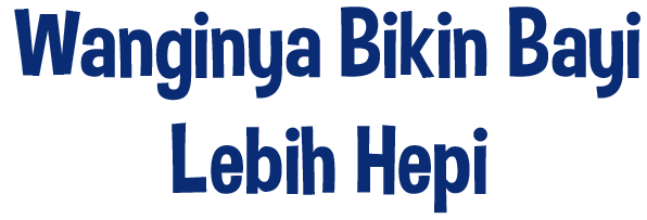 txt_wanginya_bikin_bayi_lebih_hepi Bikin Bayi Lebih Hepi