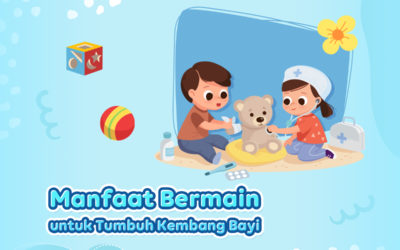 Infografik Cussons Baby : Manfaat Bermain untuk Tumbuh Kembang Bayi